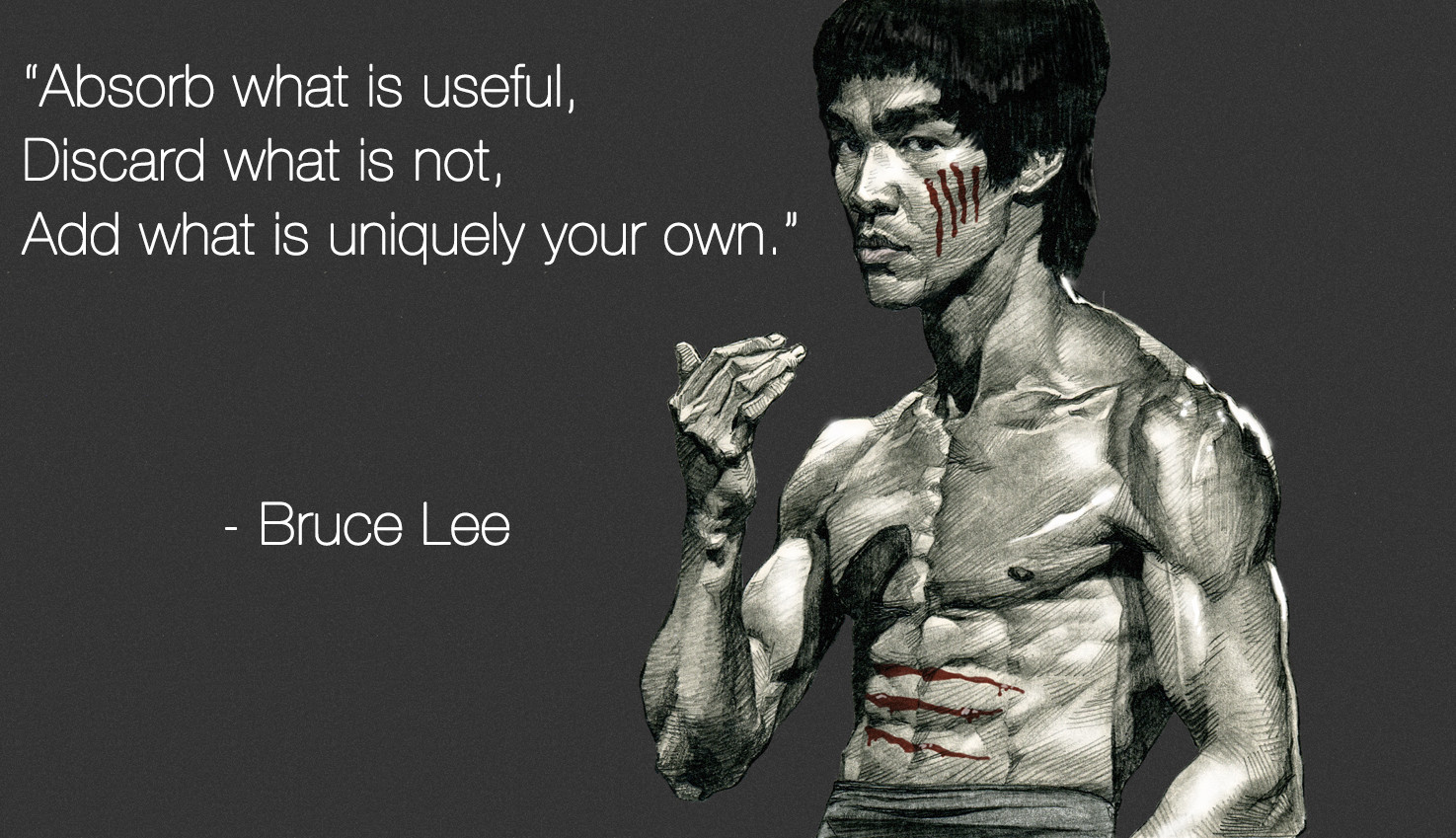 http://www.thelastdragontribute.com/wp-content/uploads/2013/07/Bruce-Lee-Quote-Absorb-what-is-useful.jpg